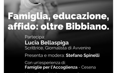 Famiglia Educazione Affido: oltre Bibbiano